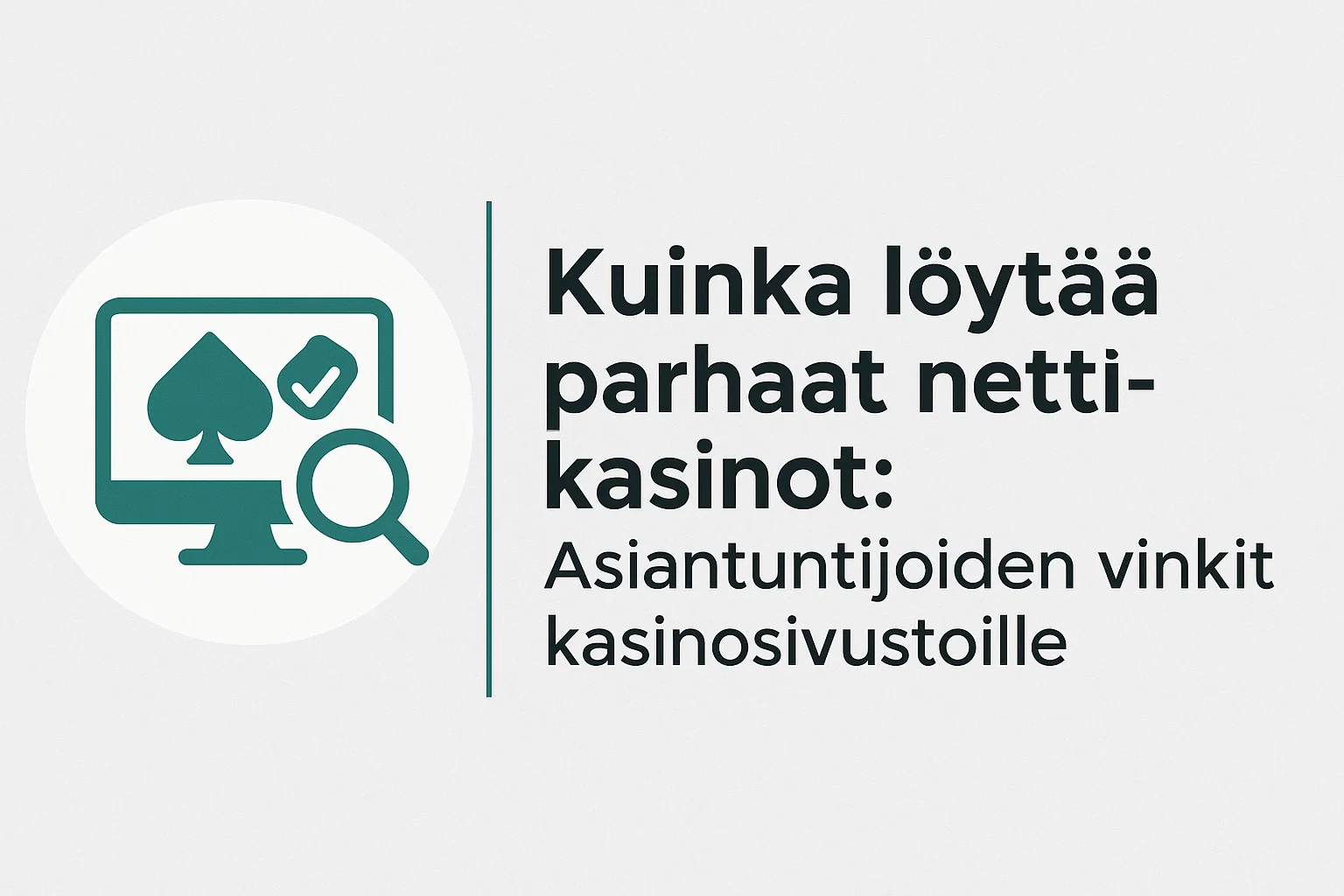 Kuinka löytää parhaat nettikasinot: Asiantuntijoiden vinkit kasinosivustoille