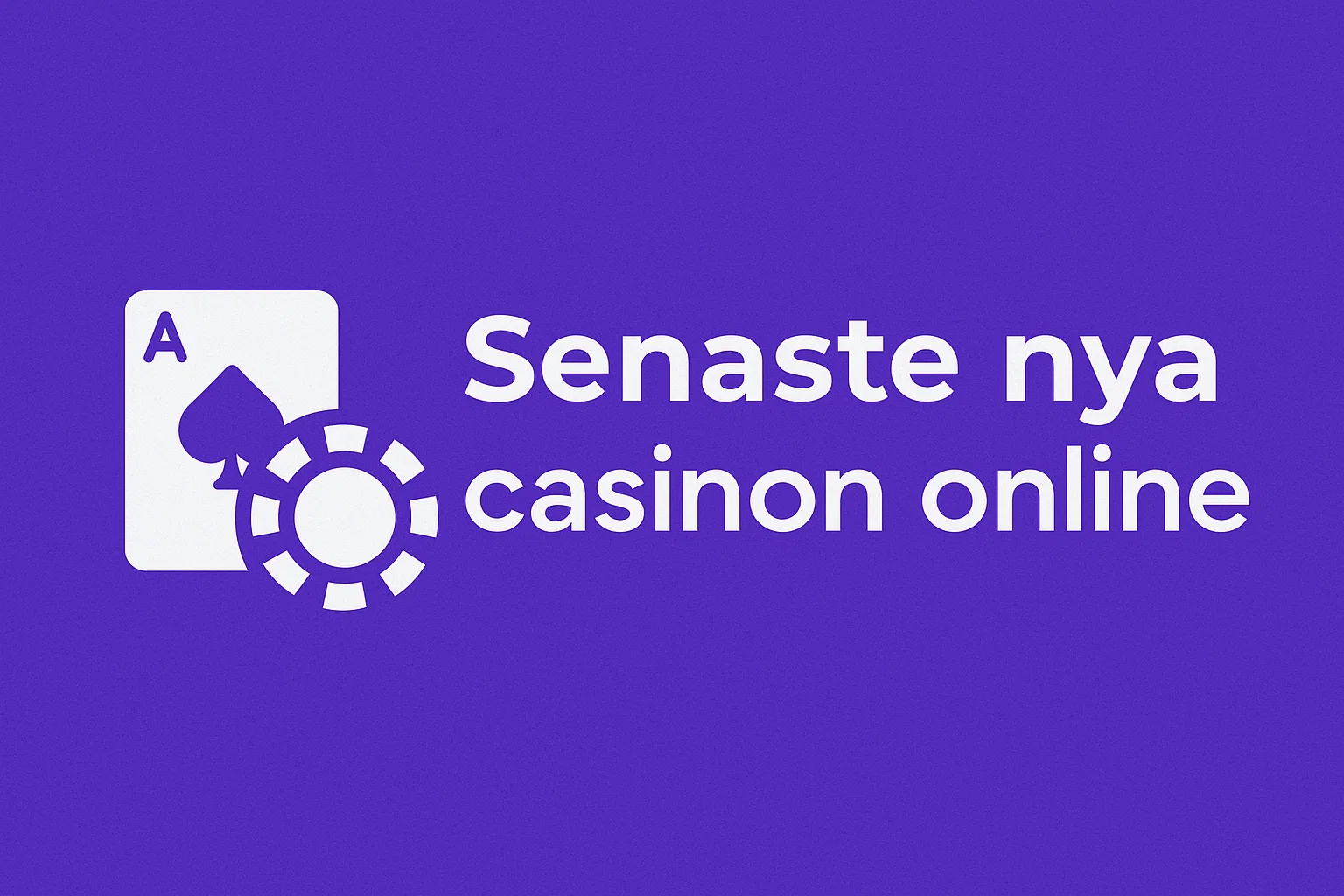 Senaste nya casinon online
